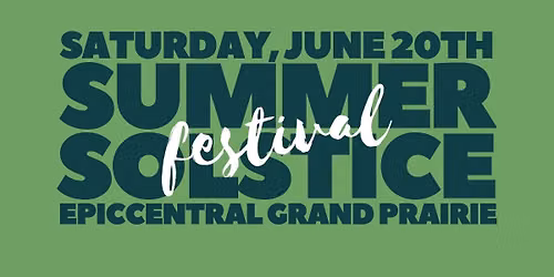 Summer Solstice Festival | Epic Central
