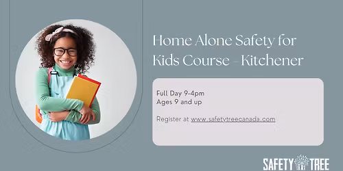 Home Alone Safety for Kids - Kitchener