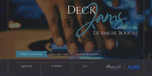 Deck Jams: Open Spin Night hosted by DJ Amuse Bouche
