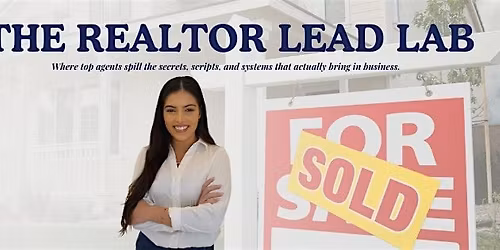 Realtor Lead Lab Ft. Vanessa Franz Barnes