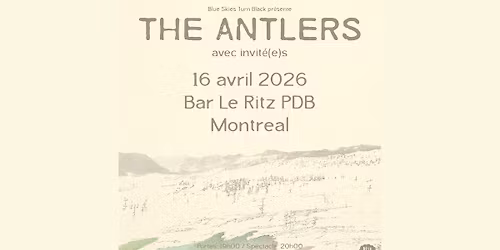 THE ANTLERS - Montr\u00e9al