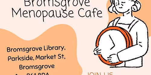 Bromsgrove Menopause Caf\u00e9