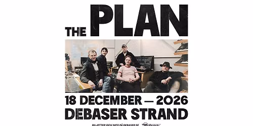 The Plan | Debaser Strand