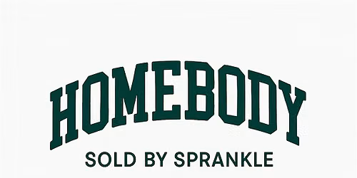 Homebody x Sold By Sprankle - A Community Launch Party