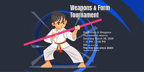 Weapons & Form Tournament
