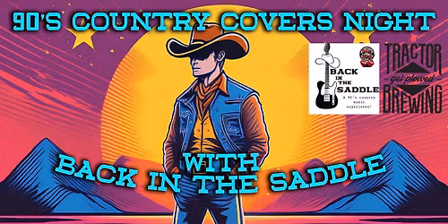 90's Country Covers Night w\/ Back In The Saddle Band