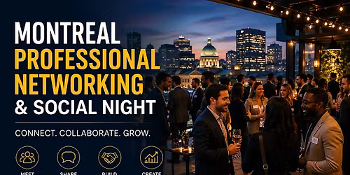 Montreal Professional Networking & Social Night