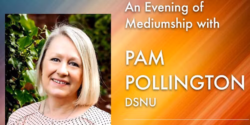 Mediumship with Pam Pollington DSNU