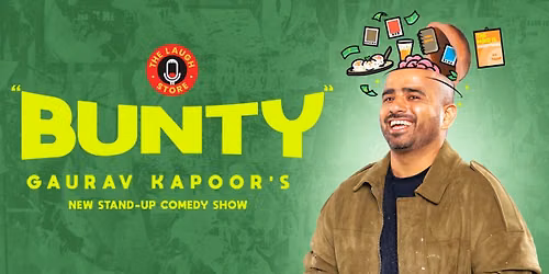 BUNTY - A Standup Comedy Show By Gaurav Kapoor