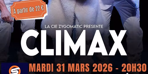 CLIMAX \u00e0 La Louvi\u00e8re - \u00c9pinal (La Compagnie Zygomatic)