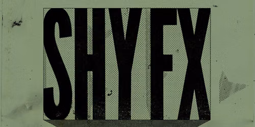 Shy FX London Tickets