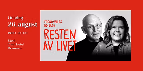 RESTEN AV LIVET | Trond-Viggo og Else