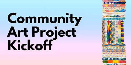 Community Art Project Kickoff 