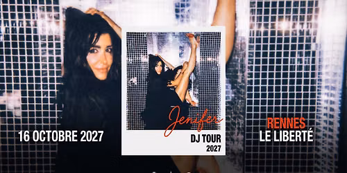 JENIFER \u2022 Rennes(35) \/ Le Libert\u00e9 \u2022 16.10.27