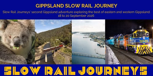 GIPPSLAND SLOW RAIL JOURNEY