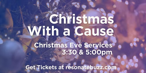 Christmas Eve Services at Resonate Community Church