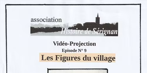 Les figures de S\u00e9rignan, neuvi\u00e8me \u00e9pisode!
