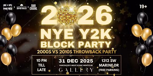 NYE 2026 PARTY: AT Gallery Vancouver Nightclub on 31st dec, 2025