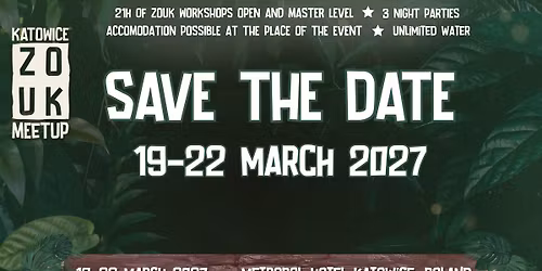 KZM 2027 \/ KATOWICE ZOUK MEETUP \/ 19-22 MARCH 2027 \/ Katowice, Poland