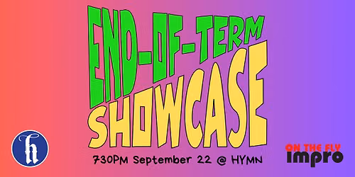 On the Fly End of Term Showcase