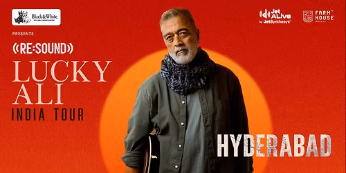 Re:Sound with Lucky Ali - Hyderabad