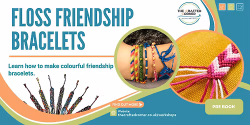 Floss Friendship Bracelet Workshop