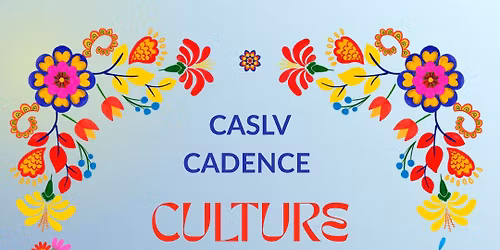 First CASLV Cadence Culture Night!