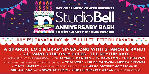 NMC Presents: Studio Bell 10-Year Anniversary Bash on Canada Day