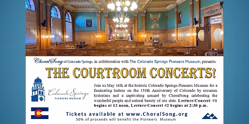 The Courtroom Concerts! - ChoralSong at the Colorado Springs Pioneers Museum