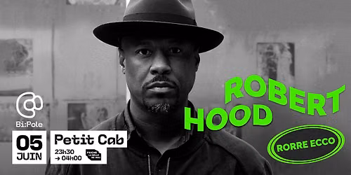 Robert Hood @Petit Cab, Marseille