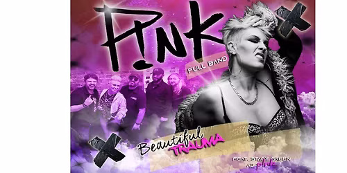 Pink Tribute - Beautiful Trauma 2026