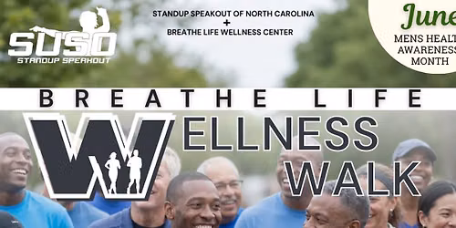 SUSO-NC Breathe Life Wellness Walk : Recognizing Men's Mental Health