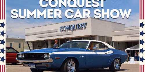 6th Annual Conquest Classic Cars Summer Car Show