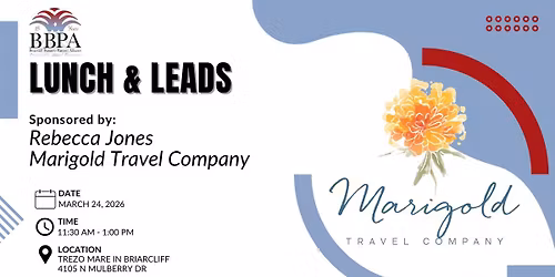 "Lunch & Leads" Sponsored by Rebecca Jones & Marigold Travel Company Music guest Joe Butler