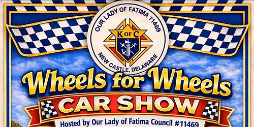 Our Lady of Fatima Car Show - Wheels for Wheels