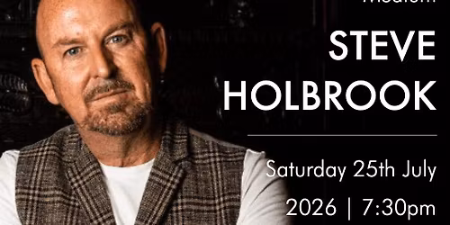 Steve Holbrook - International Medium & Clairvoyant