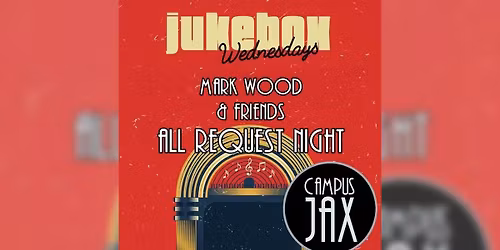 JUKEBOX WEDNESDAY | Campus JAX Newport Beach