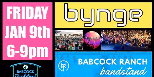 \ud83c\udf3c\ud83c\udf38BYNGE at Babcock Ranch Energizer Dance Party FRI JAN 9th 6-9pm