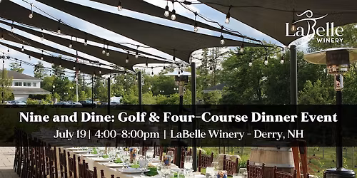 Nine and Dine: Golf & Four-Course Dinner Event at LaBelle Winery Derry
