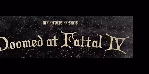 NCP Records Presents: Doomed at Fattal 4 (R\u00f6tual, Hobo DeathCult, Cavernous)