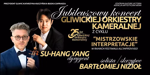 MISTRZOWSKIE INTERPRETACJE | koncert Gliwickiej Orkiestry Kameralnej