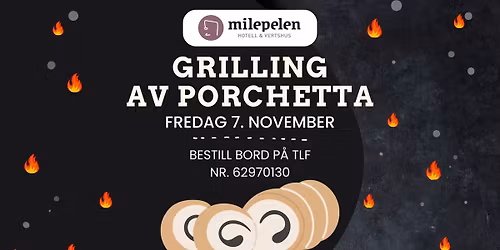 Grilling av porchetta p\u00e5 Milepelen