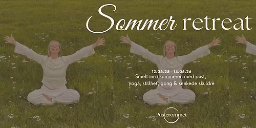 SOMMER-RETREAT ~ lyd-healing, indre visjon, lyse meditasjoner, vennlig yoga