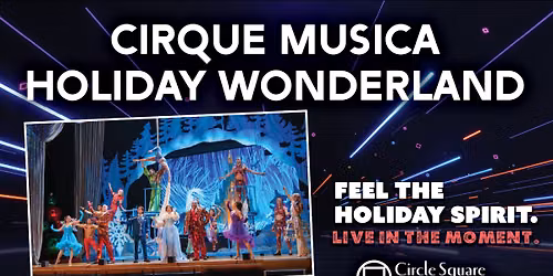 Cirque Musica Holiday Wonderland