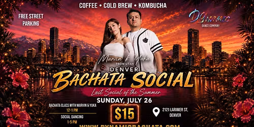 \u2728 Denver Bachata Social: Last Social of the Summer \u2728
