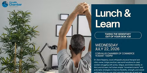 Lunch & Learn: Taking the Sedentary out of your Desk Job
