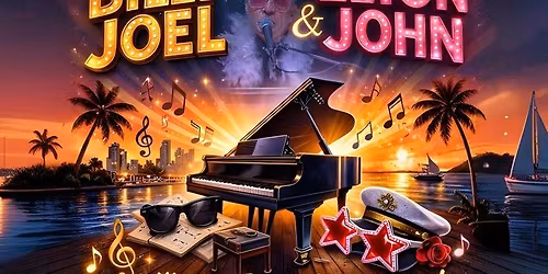 A special tribute to Billy Joel and Elton John! Come sing along, enjoy great food and drink!