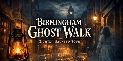 Birmingham Ghost Walk \u2013 Haunted Downtown Tour Tonight (Hotels, Churches & Riots)