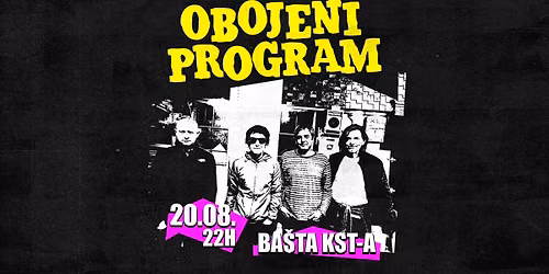 OBOJENI PROGRAM // 20. AVGUST // BAŠTA KST-a