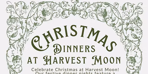 Christmas Dinners at Harvest Moon